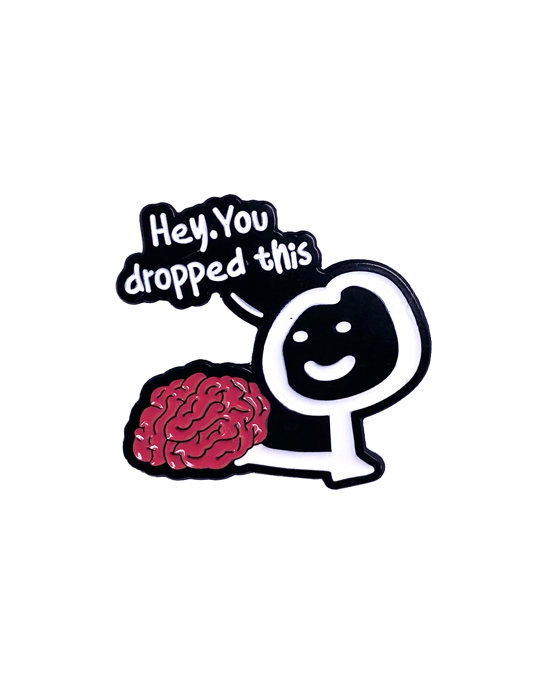 PIN HEY YOU DROPPED THIS